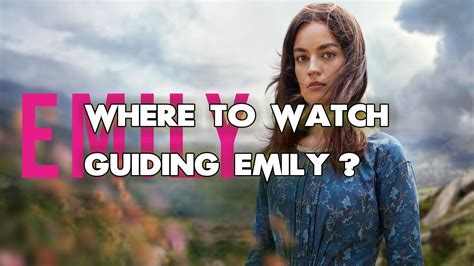 how to watch guiding emily